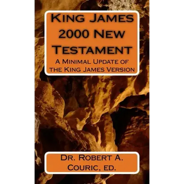 King James 2000 New Testament: A Minimal Update of the King James Version