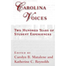 Carolina Voices: Two Hundred Years of Student Experiences