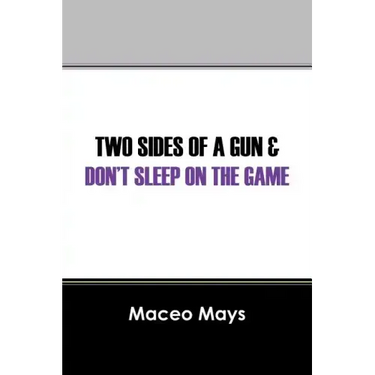 Two Sides of a Gun & Don't Sleep on the Game