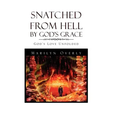 Snatched from Hell by God's Grace