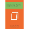 Christian and Oriental Philosophy of Art