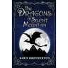 The Dragons of Silent Mountain