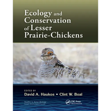 Ecology and Conservation of Lesser Prairie-Chickens