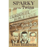 Sparky and the Twins