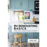 RV Renovating Basics: A New Owner's Guide to Fixing Up an Old RV