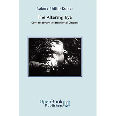 The Altering Eye: Contemporary International Cinema