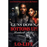 Guns Down, Bottoms Up