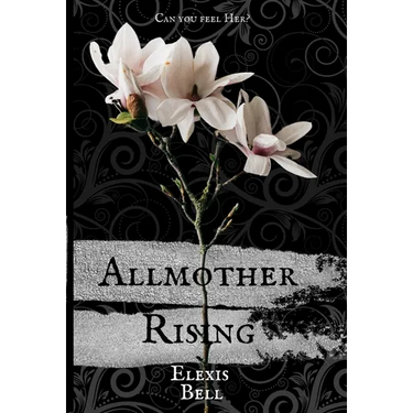 Allmother Rising