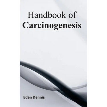 Handbook of Carcinogenesis