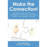 Make the Connection: A Practical Guide to Parents and Practitioners for Teaching the Nonverbal Child to Communicate - With Aac