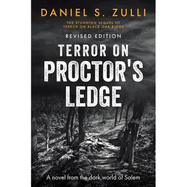 Terror on Proctor's Ledge: A novel from the dark world of Salem: Revised Edition