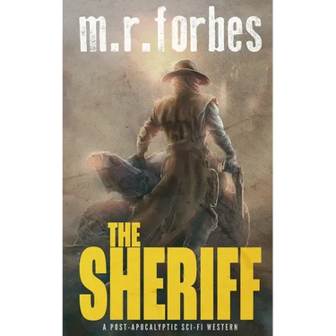 The Sheriff: A post-apocalyptic sci-fi western