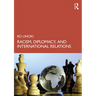 Racism, Diplomacy, and International Relations