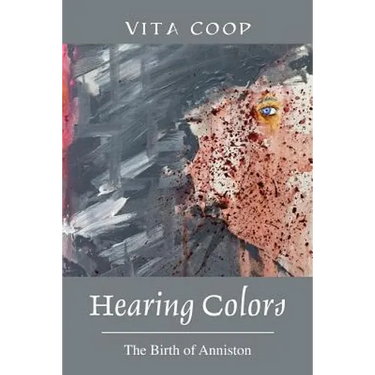 Hearing Colors: The Birth of Anniston