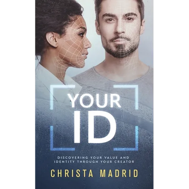 Your ID: Discovering Your Value and Identity through Your Creator