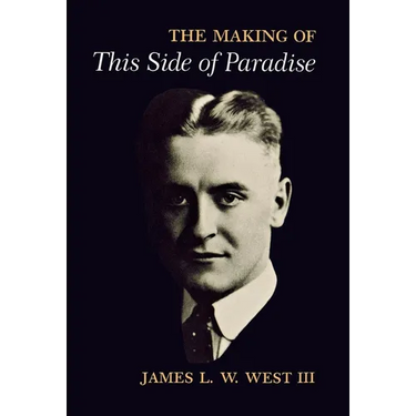 The Making of This Side of Paradise