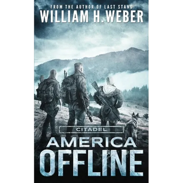 America Offline: Citadel (A Post-Apocalyptic Survival Series)