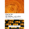 Deep Simplicity: Bringing Order to Chaos and Complexity