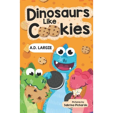 Dinosaurs Like Cookies: First Grade Reading