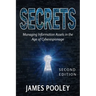 Secrets: Managing Information Assets in the Age of Cyberespionage