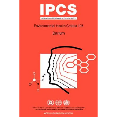 Barium: Environmental Health Criteria Series No 107