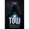 Tow: Thoughts Of Waid: Thoughts Order Wisdom