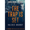 The Trap is Set: The Predator / Prey Thriller Series: Book Three: Large Print Edition