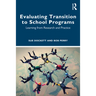 Evaluating Transition to School Programs: Learning from Research and Practice