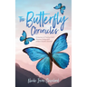 The Butterfly Chronicles: A Journey of Finding God's Purpose Living with A Rare Genetic Disorder