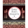 Emily Post's Etiquette