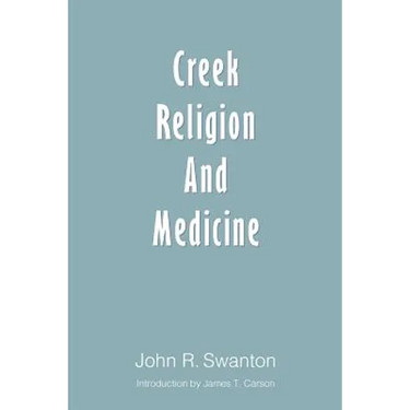Creek Religion and Medicine