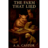 The Farm That Lied