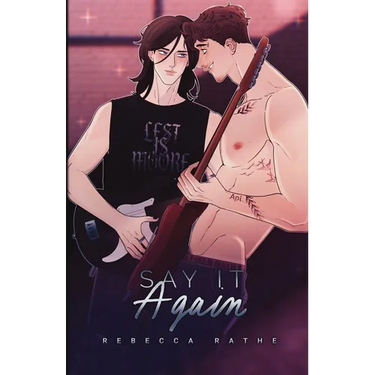 Say It Again: An MM Rockstar Romance