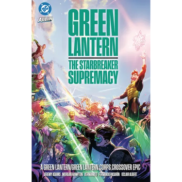 Green Lantern/Green Lantern Corps: The Starbreaker Supremacy
