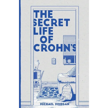 The Secret Life of Crohn's: Growing up with a Hidden Disease