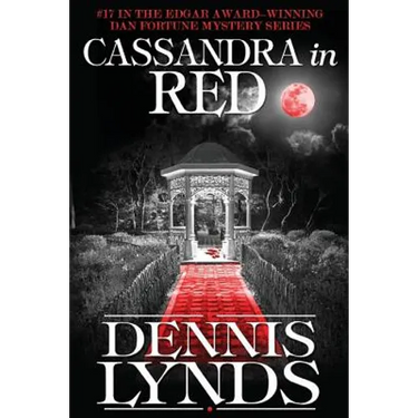 Cassandra in Red: #17 in the Edgar Award-winning Dan Fortune mystery series