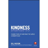 Kindness: Change Your Life and Make the World a Kinder Place