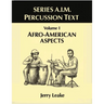 Series A.I.M Percussion Text, Volume 1: Afro-American Aspects
