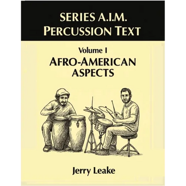 Series A.I.M Percussion Text, Volume 1: Afro-American Aspects