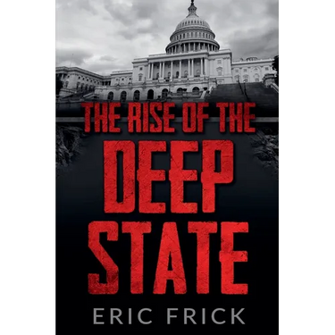 The Rise of the Deep State