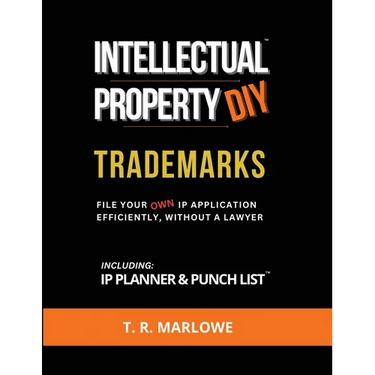 Intellectual Property DIY Trademarks: File Your Own IP Application Efficiently, Without A Lawyer