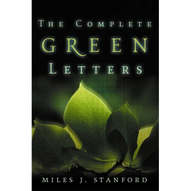 The Complete Green Letters: A Classic on Christian Spiritual Growth