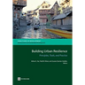 Building Urban Resilience: Principles, Tools, and Practice