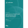 Applications of Solid-Phase Microextraction and Related Techniques