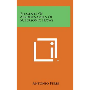 Elements of Aerodynamics of Supersonic Flows