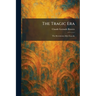 The Tragic Era: The Revolution After Lincoln
