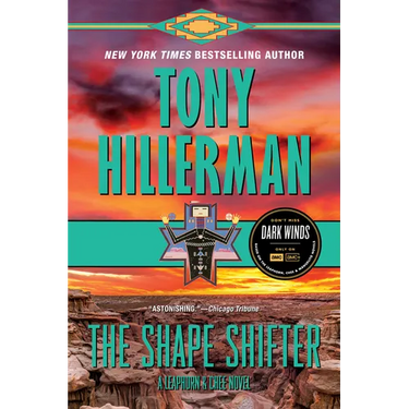 The Shape Shifter: A Leaphorn and Chee Novel
