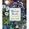 The Bloom Book: A Flower Essence Guide to Cosmic Balance