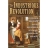 The Industrious Revolution: Consumer Behavior and the Household Economy, 1650 to the Present