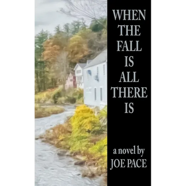When The Fall Is All There Is